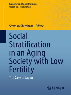cover image of Social Stratification in an Aging Society with Low Fertility